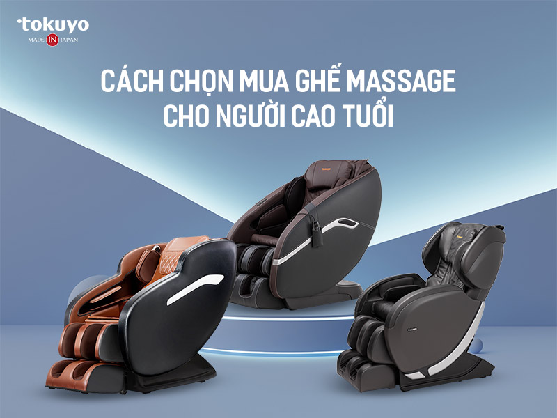 Cách chọn mua ghế massage cho người cao tuổi