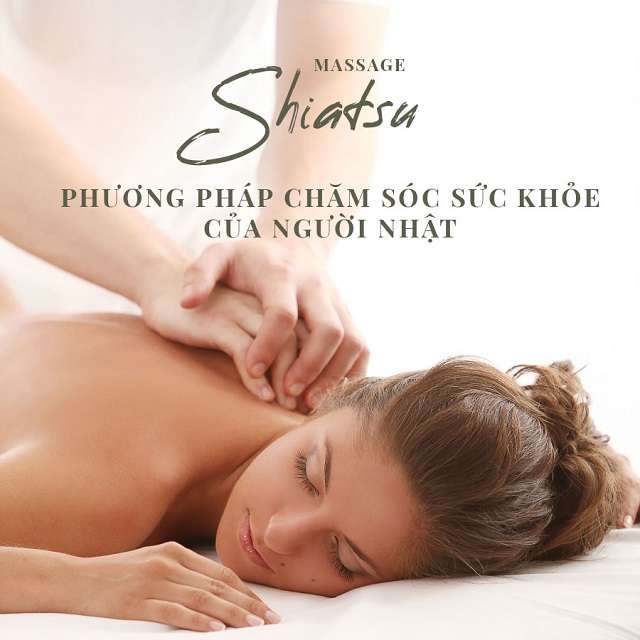 Massage Shiatsu - Chăm sóc sức khỏe theo cách của người Nhật